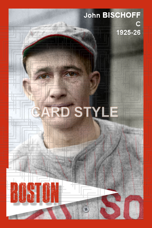 John Bischoff - 1925-26 Boston Red Sox - choose a size & style
