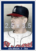 John Braun - 1964 Milwaukee Braves - choose a size & style