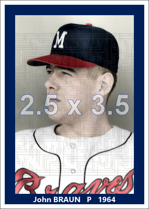 John Braun - 1964 Milwaukee Braves - choose a size & style
