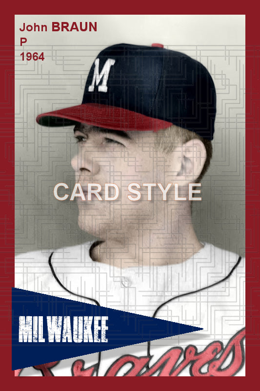 John Braun - 1964 Milwaukee Braves - choose a size & style