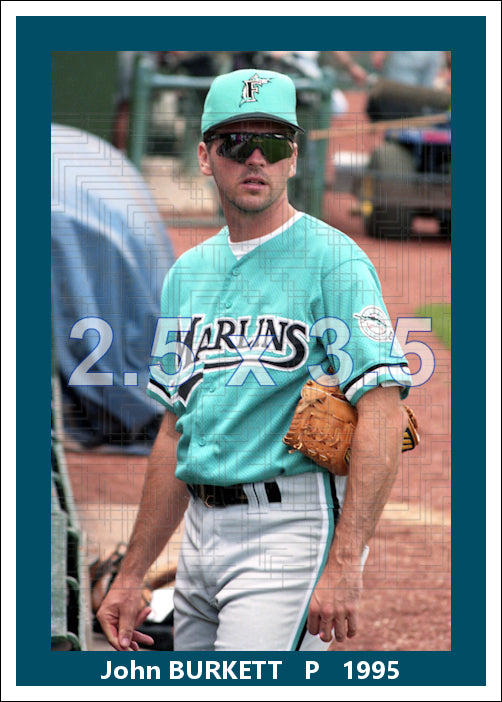 John Burkett - 1995 Florida Marlins - choose a size & style