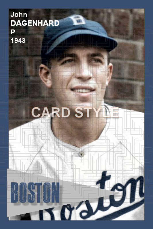 John Dagenhard - 1943 Boston Braves - choose a size & style