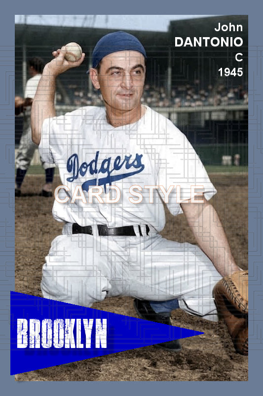 John Dantonio - 1945 Brooklyn Dodgers - choose a size & style