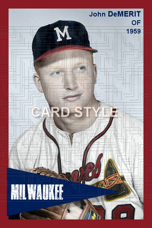 John DeMerit - 1959 Milwaukee Braves - choose a size & style
