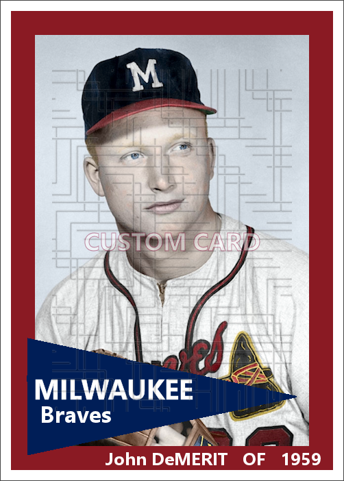 John DeMerit - 1959 Milwaukee Braves - choose a size & style