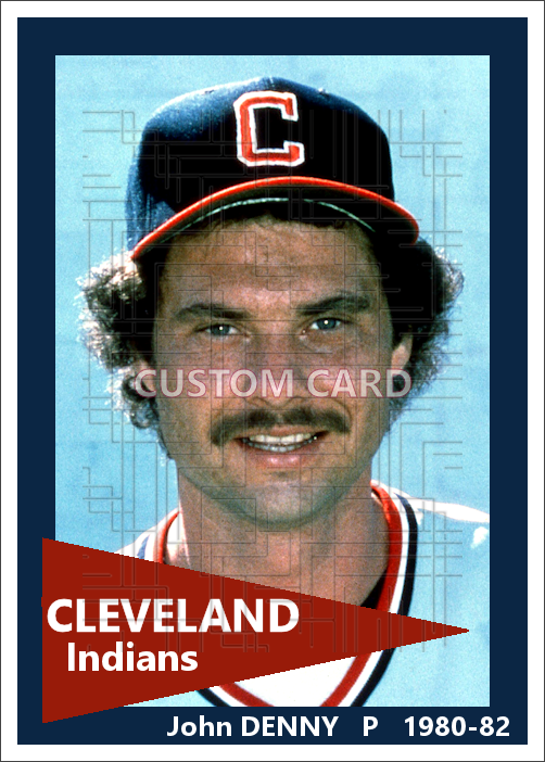 John Denny - 1980-82 Cleveland Indians - choose a size & style