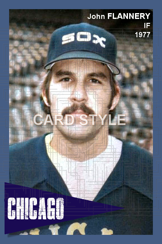 John Flannery - 1977 Chicago White Sox - choose a size & style