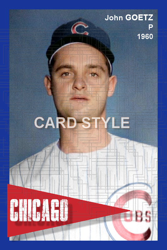 John Goetz - 1960 Chicago Cubs - choose a size & style