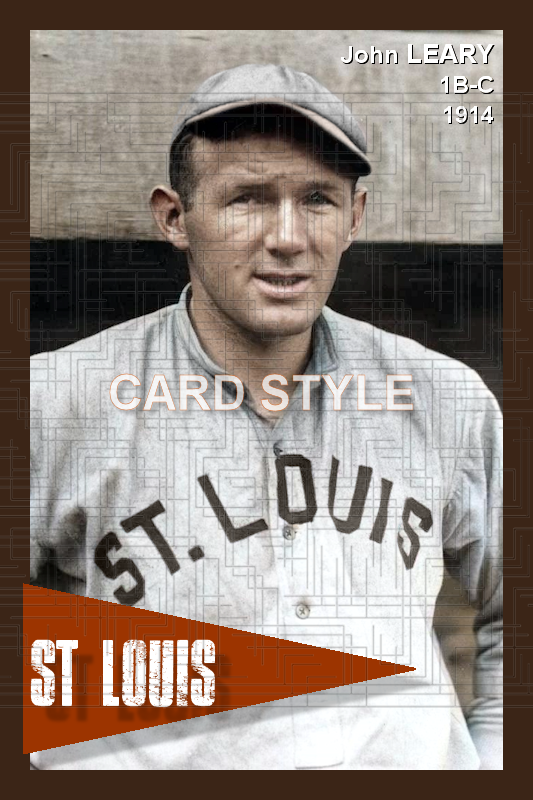 John Leary - 1914 St. Louis Browns - choose a size & style