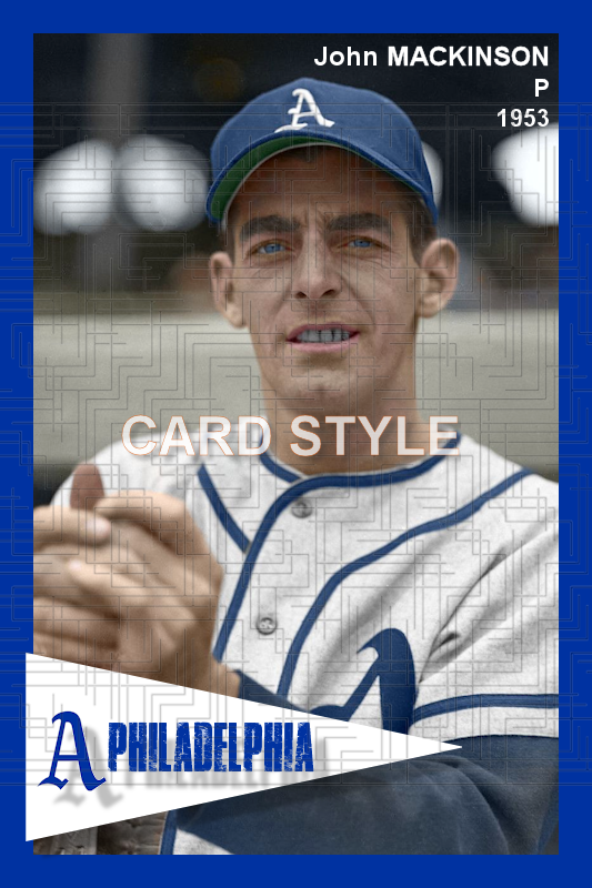 John Mackinson - 1953 Philadelphia Athletics - choose a size & style