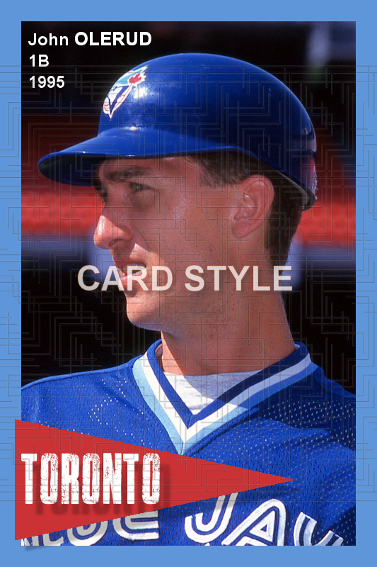 John Olerud - 1995 Toronto Blue Jays - choose a size & style