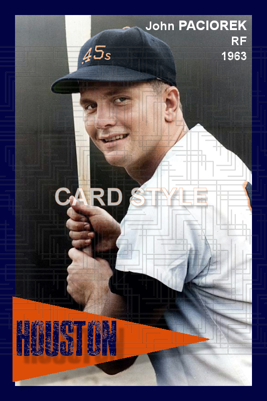 John Paciorek - 1963 Houston Colt .45s - choose a size & style