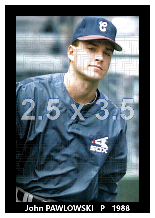 John Pawlowski - 1988 Chicago White Sox - choose a size & style