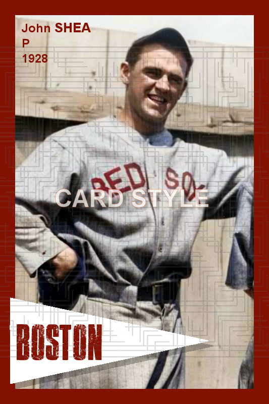 John Shea - 1928 Boston Red Sox - choose a size & style