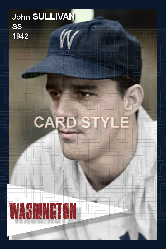 John Sullivan - 1942 Washington Senators - choose a size & style