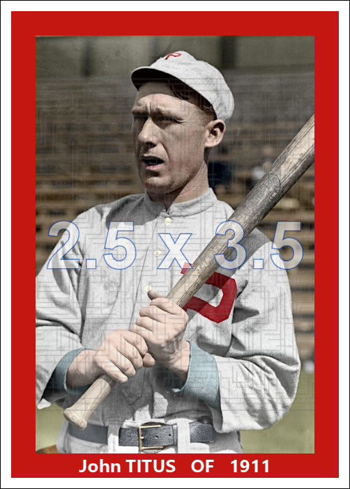 John Titus - 1911 Philadelphia Phillies - choose a size & style