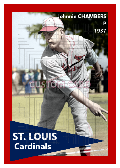 Johnnie Chambers - 1937 St. Louis Cardinals - choose a size & style