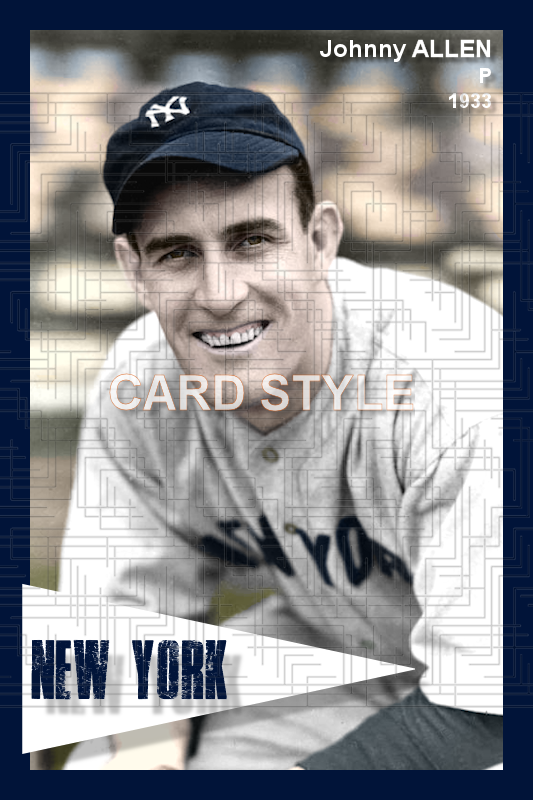Johnny Allen - 1933 New York Yankees - choose a size & style