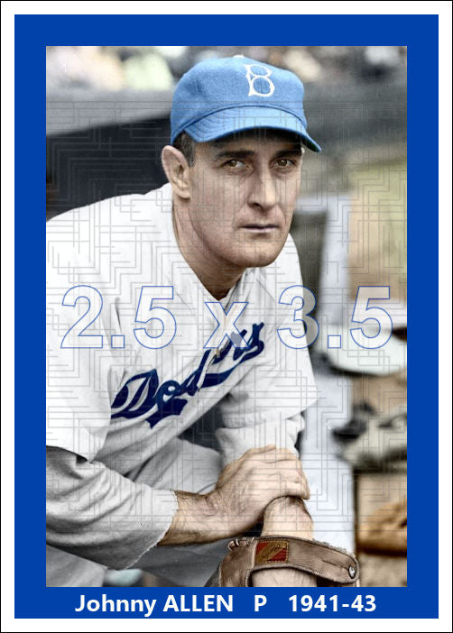 Johnny Allen - 1941-43 Brooklyn Dodgers - choose a size & style