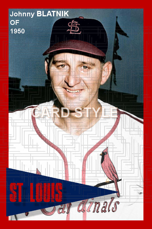 Johnny Blatnik - 1950 St. Louis Cardinals - choose a size & style