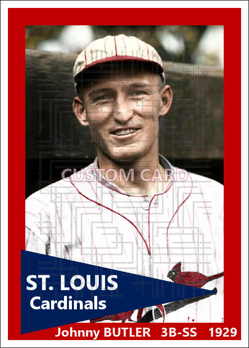 Johnny Butler - 1929 St. Louis Cardinals - choose a size & style