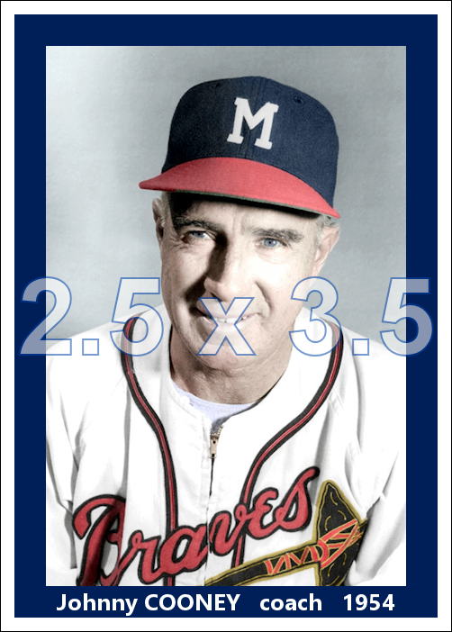 Johnny Cooney - 1954 Milwaukee Braves - choose a size & style