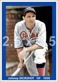 Johnny Dickshot - 1938 Pittsburgh Pirates - choose a size & style