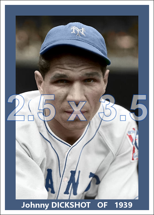 Johnny Dickshot - 1939 New York Giants - choose a size & style