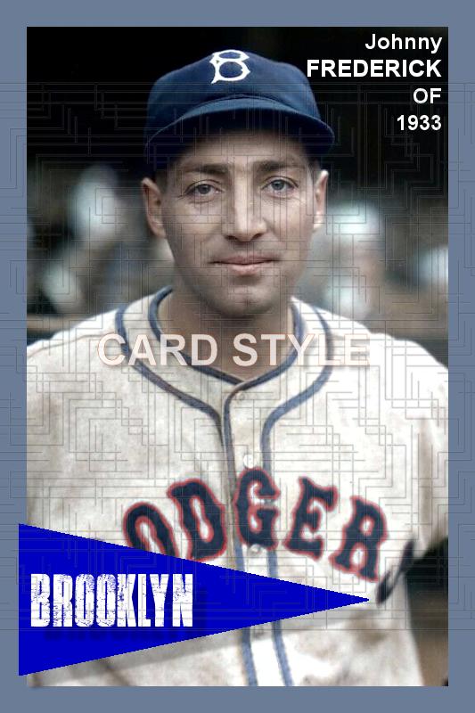 Johnny Frederick - 1933 Brooklyn Dodgers - choose a size & style