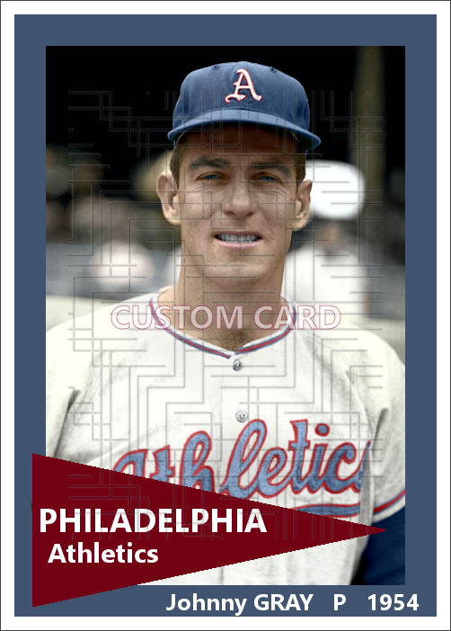 Johnny Gray - 1954 Philadelphia Athletics - choose a size & style