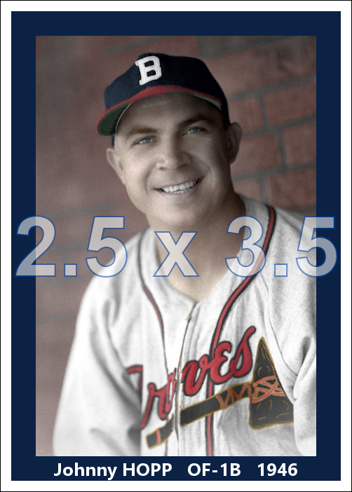 Johnny Hopp - 1946 Boston Braves - choose a size & style