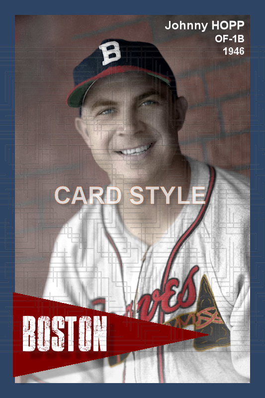 Johnny Hopp - 1946 Boston Braves - choose a size & style
