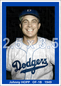 Johnny Hopp - 1949 Brooklyn Dodgers - choose a size & style