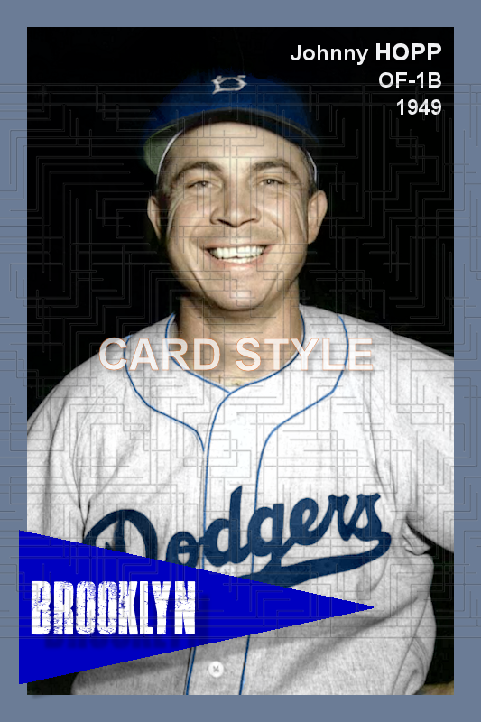 Johnny Hopp - 1949 Brooklyn Dodgers - choose a size & style