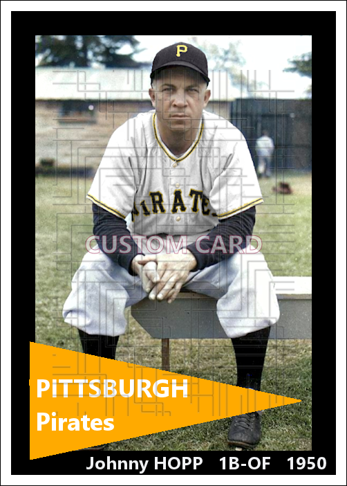 Johnny Hopp - 1950 Pittsburgh Pirates - choose a size & style