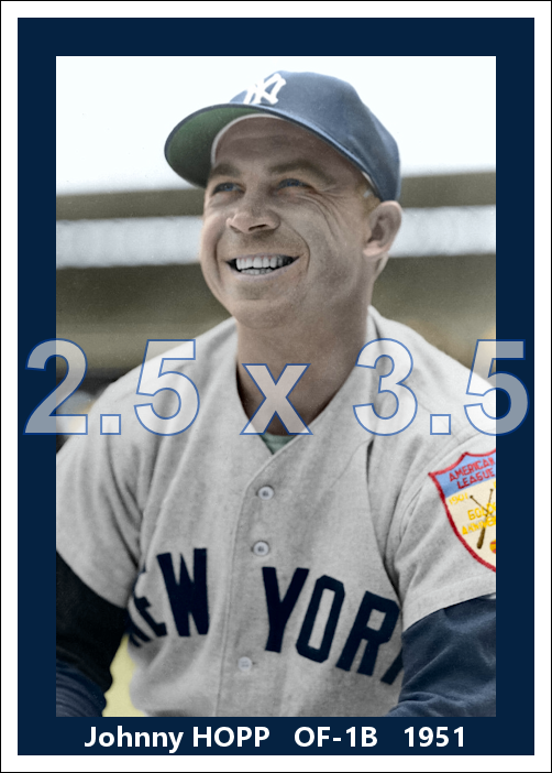 Johnny Hopp - 1951 New York Yankees - choose a size & style