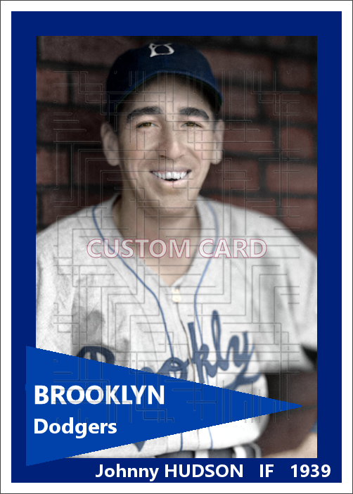 Johnny Hudson  - 1939 Brooklyn Dodgers - choose a size & style