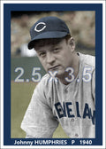 Johnny Humphries - 1940 Cleveland Indians - choose a size & style