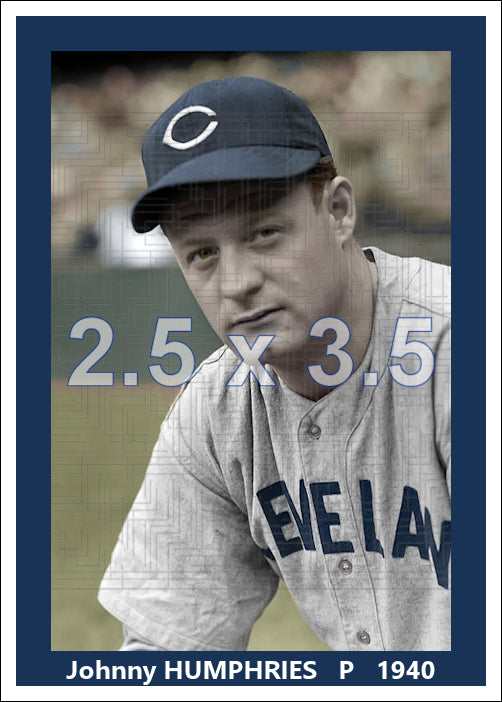 Johnny Humphries - 1940 Cleveland Indians - choose a size & style