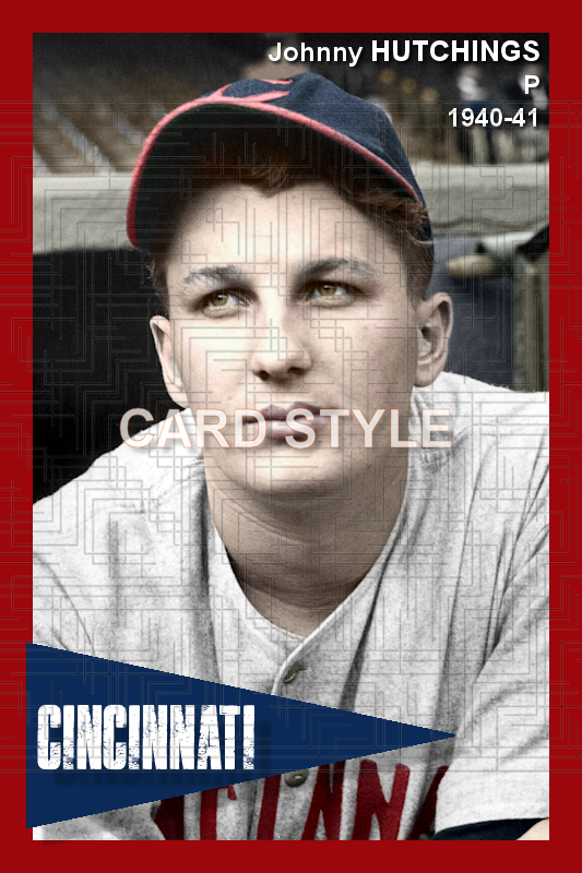 Johnny Hutchings - 1940-41 Cincinnati Reds - choose a size & style