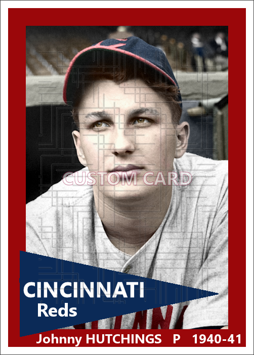 Johnny Hutchings - 1940-41 Cincinnati Reds - choose a size & style