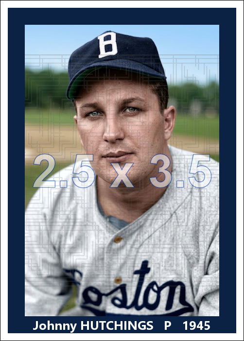 Johnny Hutchings - 1945 Boston Braves - choose a size & style