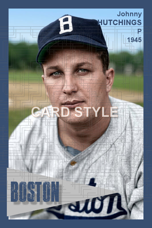 Johnny Hutchings - 1945 Boston Braves - choose a size & style
