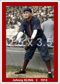 Johnny Kling - 1913 Cincinnati Reds - choose a size & style
