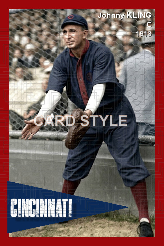 Johnny Kling - 1913 Cincinnati Reds - choose a size & style