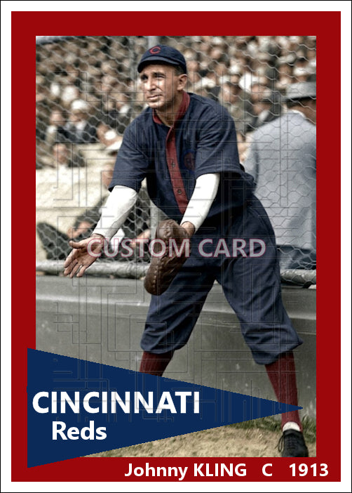 Johnny Kling - 1913 Cincinnati Reds - choose a size & style
