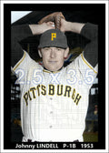 Johnny Lindell - 1953 Pittsburgh Pirates - choose a size & style