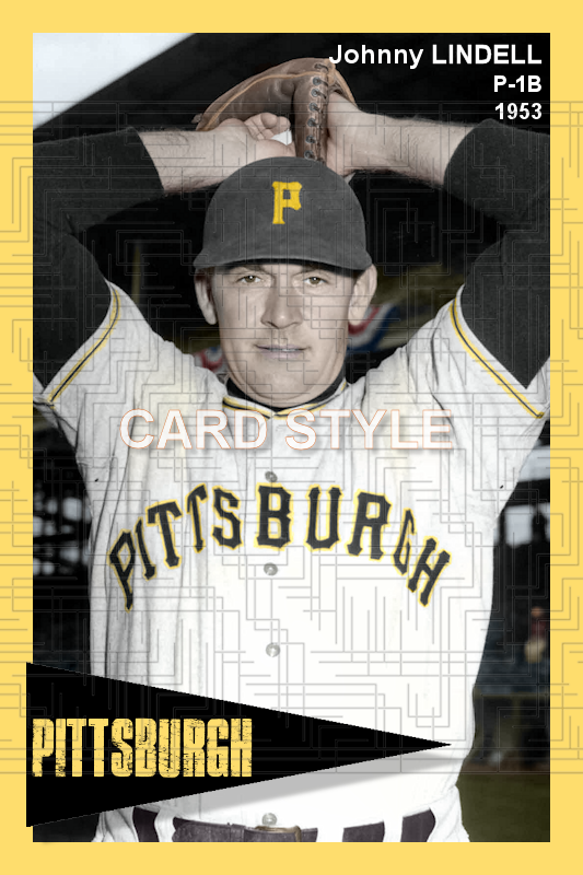 Johnny Lindell - 1953 Pittsburgh Pirates - choose a size & style