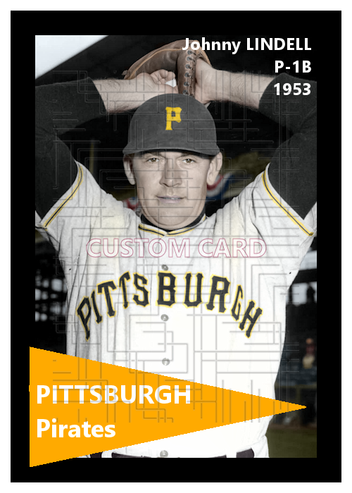 Johnny Lindell - 1953 Pittsburgh Pirates - choose a size & style