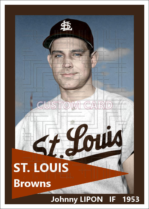 Johnny Lipon - 1953 St. Louis Browns - choose a size & style